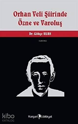 Orhan Veli Şiirinde Özne ve Varoluş - 1