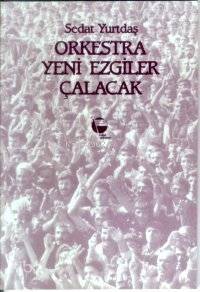 Orkestra Yeni Ezgiler Çalacak - 1