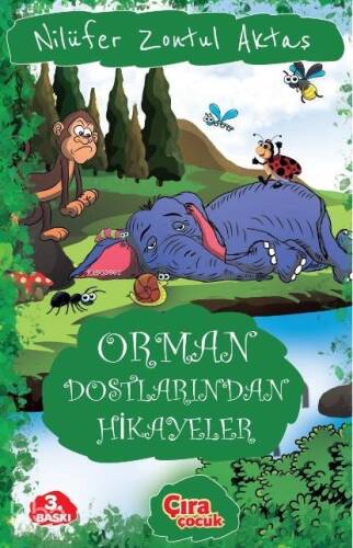 Orman Dostlarından Hikayeler - 1