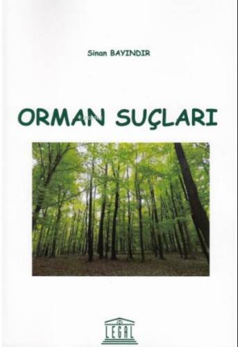 Orman Suçları - 1