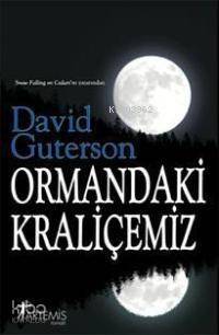 Ormandaki Kraliçemiz - 1