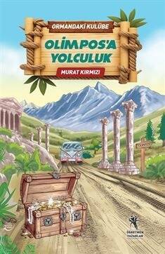 Ormandaki Kulübe - Olimpos'a Yolculuk - 1