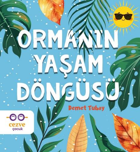 Ormanın Yaşam Döngüsü - 1