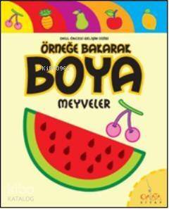 Örneğe Bakarak Boya; Meyveler - 1