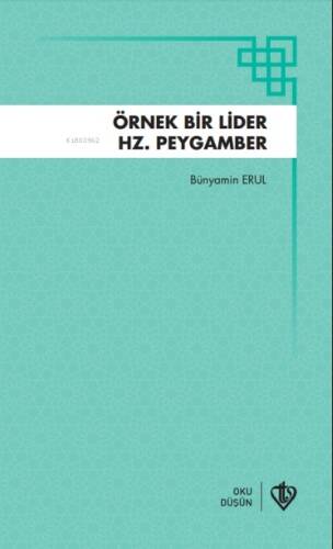 Örnek Bir Lider Hz Peygamber - 1