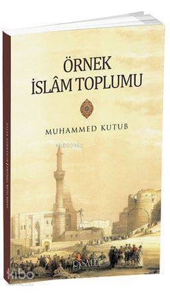 Örnek İslam Toplumu - 1