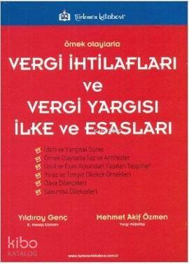 Örnek Olaylarla Vergi İhtilafları ve Vergi Yargısı İlke ve Esasları - 1