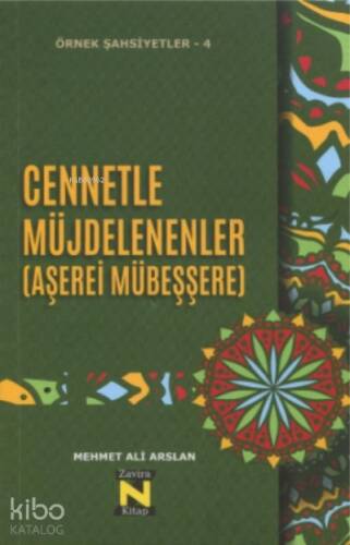 Örnek Şahsiyetler - 4 Cennetle Müjdelenenler ( Aşerei Mübeşşere) - 1