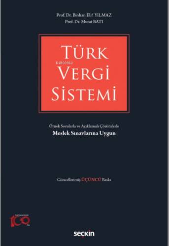 Örnek Sorularla ve Açıklamalı Çözümlerle Türk Vergi Sistemi - 1