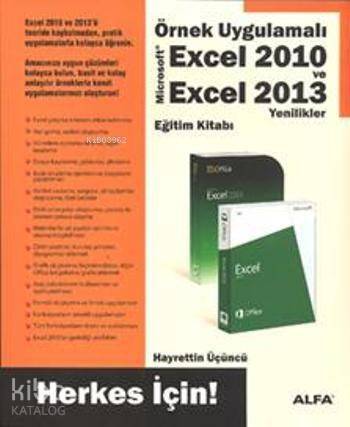 Örnek Uygulamalı Excel 2010 ve Excel 2013; Yenilikler Eğitim Kitabı Herkes İçin - 1