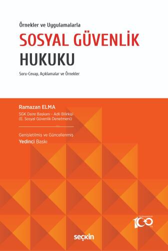 Örnekler ve Uygulamalarla Sosyal Güvenlik Hukuku - 1