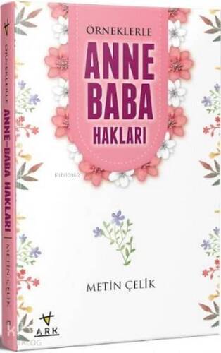 Örneklerle Anne Baba Hakları - 1