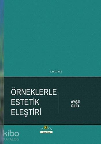 Örneklerle Estetik Eleştiri - 1