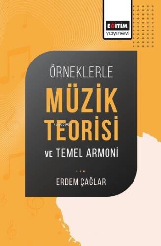 Örneklerle Müzik Teorisi ve Temel Armoni - 1