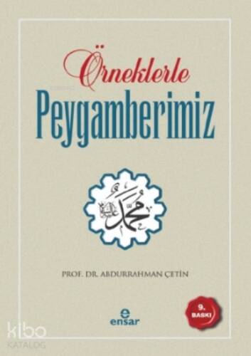 Örneklerle Peygamberimiz - 1