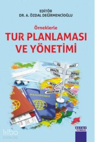 Örneklerle Tur Planlaması ve Yönetimi - 1