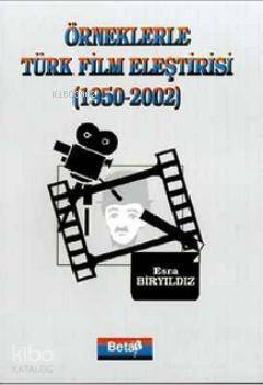 Örneklerle Türk Film Eleştirisi - 1