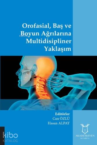 Orofasial, Baş ve Boyun Ağrılarına Multidisipliner Yaklaşım - 1