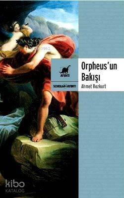 Orpheus'un Bakışı - 1