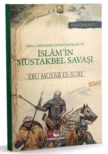 Orta Asya'daki Müslümanlar ve İslâm'ın Müstakbel Savaşı - 1