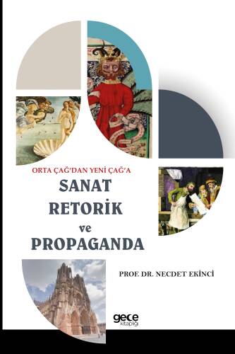 Orta Çağ’dan Yeni Çağ’a Sanat Retorik ve Propaganda - 1