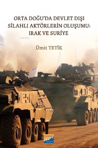 Orta Doğu’da Devlet Dışı Silahlı Aktörlerin Oluşumu: Irak ve Suriye - 1