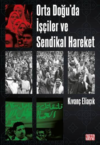 Orta Doğu’da İşçiler ve Sendikal Hareket - 1