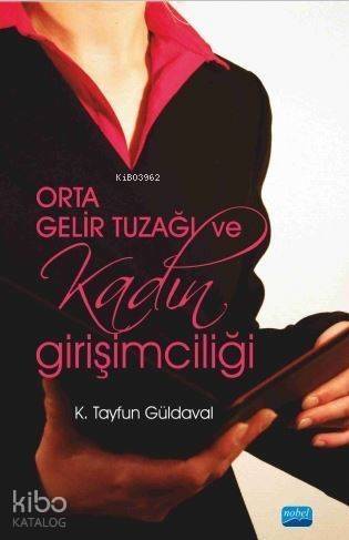 Orta Gelir Tuzağı ve Kadın Girişimciliği - 1