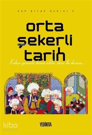 Orta Şekerli Tarih; Hap Kitap Serisi 2 - 1