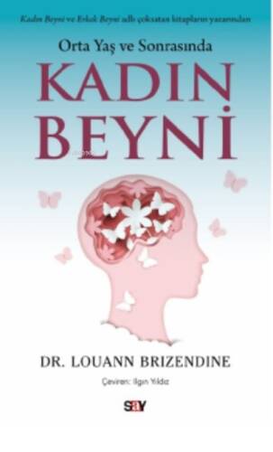 Orta Yaş ve Sonrasında Kadın Beyni - 1