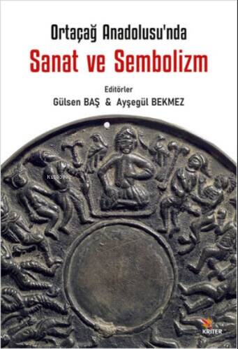 Ortaçağ Anadolu’sunda Sanat ve Sembolizm Üst Baslık: - 1