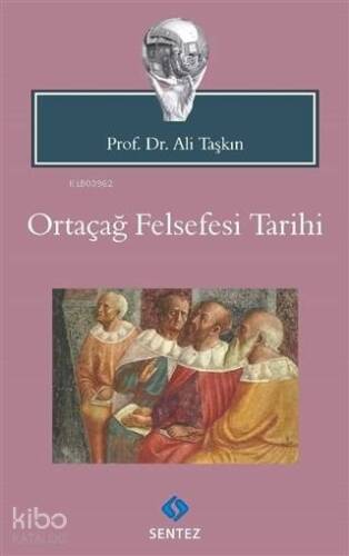 Ortaçağ Felsefesi Tarihi - 1