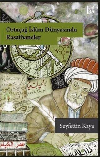 Ortaçağ İslam Dünyasında Rasathaneler - 1