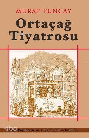 Ortaçağ Tiyatrosu - 1