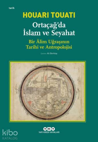 Ortaçağda İslam ve Seyahat - 1