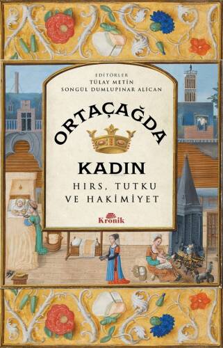 Ortaçağda Kadın;Hırs, Tutku ve Hakimiyet - 1