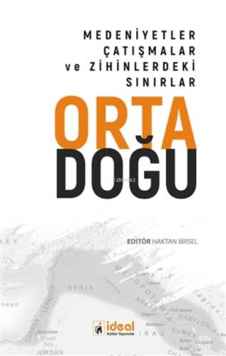 Ortadoğu - Medeniyetler Çatışmalar ve Zihinlerdeki Sınırlar - 1