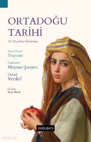 Ortadoğu Tarihi;19 Yüzyıldan Günümüze - 1