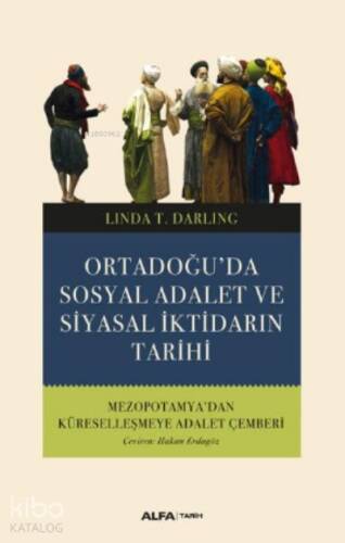 Ortadoğu'da Sosyal Adalet ve Siyasal İktidarın Tarihi - 1