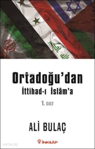 Ortadoğu'dan İttihad-ı İslam'a 1. Cilt - 1