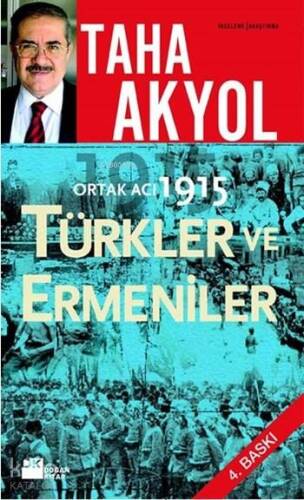 Ortak Acı 1915; Türkler ve Ermeniler - 1