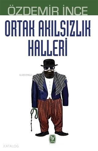 Ortak Akılsızlık Halleri - 1