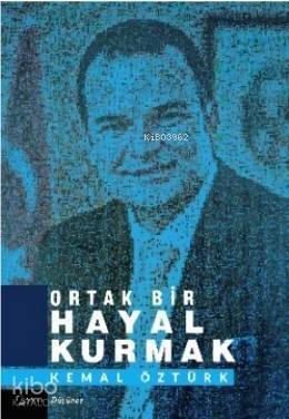 Ortak Bir Hayal Kurmak - 1