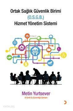 Ortak Sağlık Güvenlik Birimi (O.S.G.B) Hizmet Yönetim Sistemi - 1