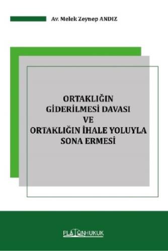 Ortaklığın Giderilmesi Davası ve Ortaklığın İhale Yoluyla Sona Ermesi - 1