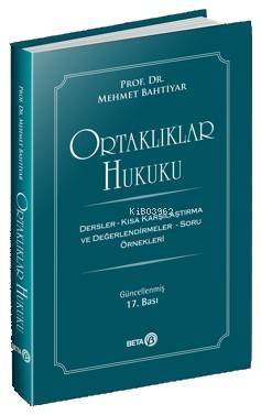 Ortaklıklar Hukuku; Kısa Karşılaştırma ve Değerlendirmeler - Dersler-Soru Örnekleri - 1