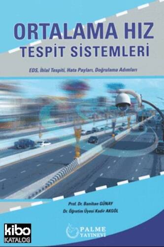 Ortalama Hız Tespit Sistemleri; EDS, İhlal Tespiti, Hata Payları, Doğrulama Adımları - 1