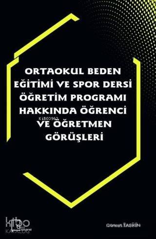 Ortaokul Beden Eğitimi ve Spor Dersi Öğretim Programı Hakkında Öğrenci ve Öğretmen Görüşleri - 1