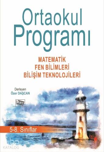 Ortaokul Programi 5-8. Siniflar: Matemati̇k, Fen Bi̇li̇mleri̇, Bi̇li̇şi̇m Teknoloji̇leri̇ - 1