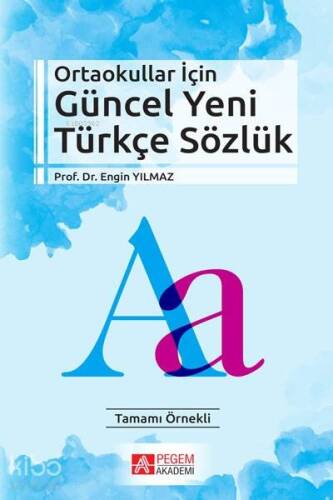 Ortaokullar İçin Güncel Yeni Türkçe Sözlük - 1